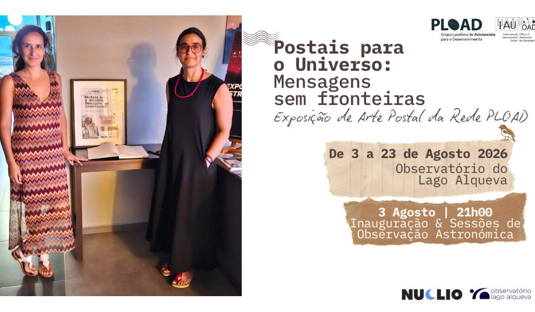 Exposição de Arte Postal do PLOAD inaugurada no Observatório do Lago Alqueva